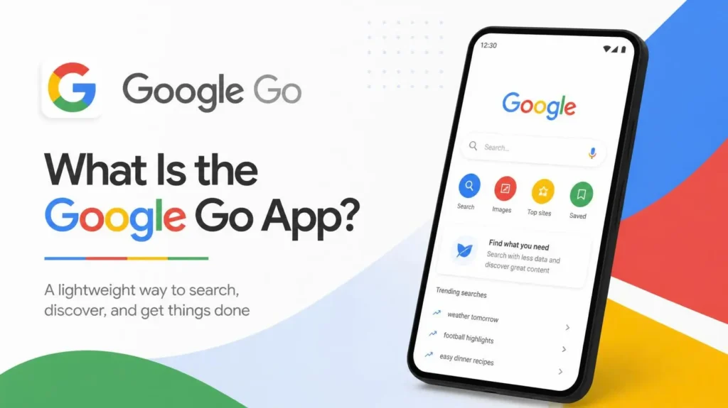 What Is the Google Go App Features, Uses, and Requirements